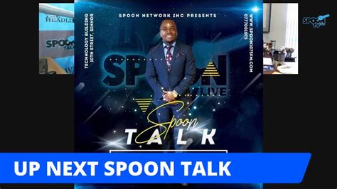 SPOON TALK, FRIDAY JULY 21,2023 EDITION. . Spoon talk live today